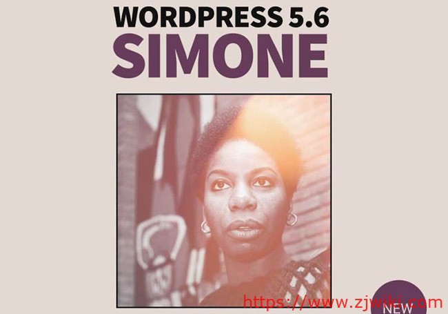 WordPress 5.6“ Simone”新特性及升级常见问题
