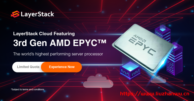 LayerStack：9 折促销，高性能 AMD EPYC (霄龙)云服务器，$10.04/月起，可选中国香港、日本、新加坡和洛杉矶