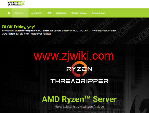 #黑五#Venocix：德国vps，AMD Epyc服务器每月€2.50欧起，AMD Ryzen TR服务器每月€7.50欧起