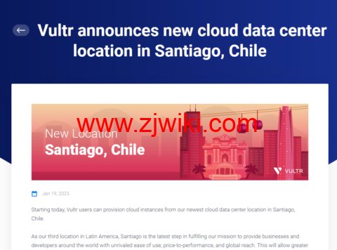 Vultr：新增全球第 29 个云数据中心机房，智利圣地亚哥机房，月付 2.5 美元起，支持按小时计费