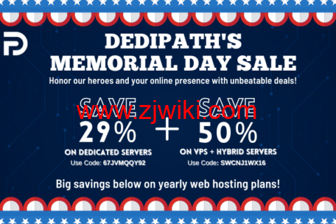 #Memorial Day#DediPath：美国 1Gbps 不限流量服务器，$31.95/月起，VPS 主机，$1.75/月起